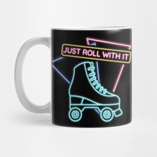 Just Roll With It Mug